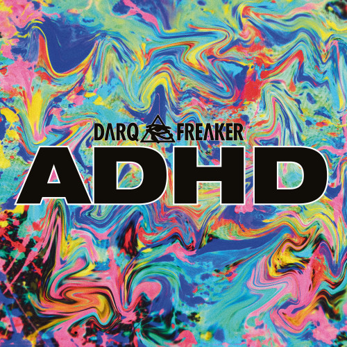 ADHD EP - Darq E Freaker