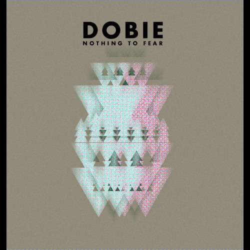 Nothing To Fear - Dobie